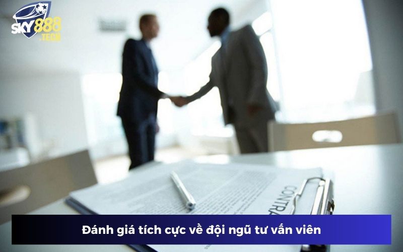Đánh giá tích cực về đội ngũ tư vấn viên Đánh giá tích cực về đội ngũ tư vấn viên
