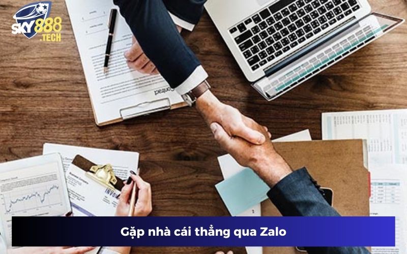 Gặp nhà cái thẳng qua Zalo Gặp nhà cái thẳng qua Zalo